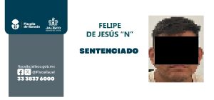 Condenan a hombre por abuso sexual infantil en Poncitlán. Foto: Fiscalía.