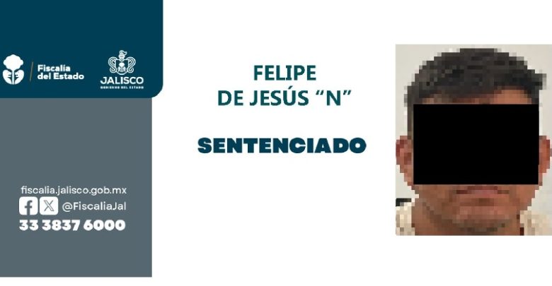 Condenan a hombre por abuso sexual infantil en Poncitlán. Foto: Fiscalía.