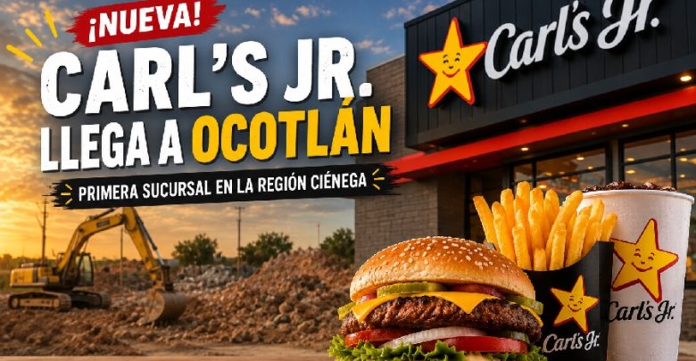 Descubre dónde abrirá Carl's Jr. en Ocotlán. Foto: Generada con IA.
